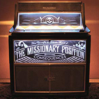 The Missionary Position - Consequences (CD)