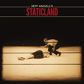 Jeff Angell's Staticland (CD)